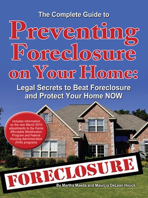 cover image of The Complete Guide to Preventing Foreclosure on Your Home